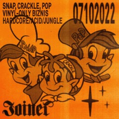 SNAP CRACKLE POP MIX - Vinyl-only Biznis - Hardcore/Acid/Jungle 07.10.2022