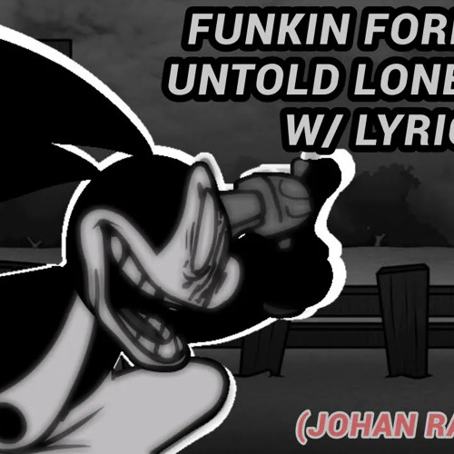 [FNF] Untold Loneliness with Lyrics (Cover)- Wednesday’s Infidelity V2