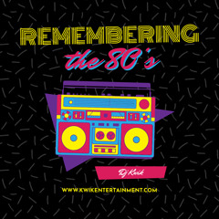 DJ KWIK - REMEMBERING THE 80'S