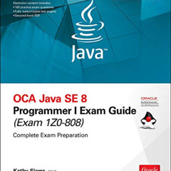 ACCESS KINDLE 📦 OCA Java SE 8 Programmer I Exam Guide (Exams 1Z0-808) (Certification