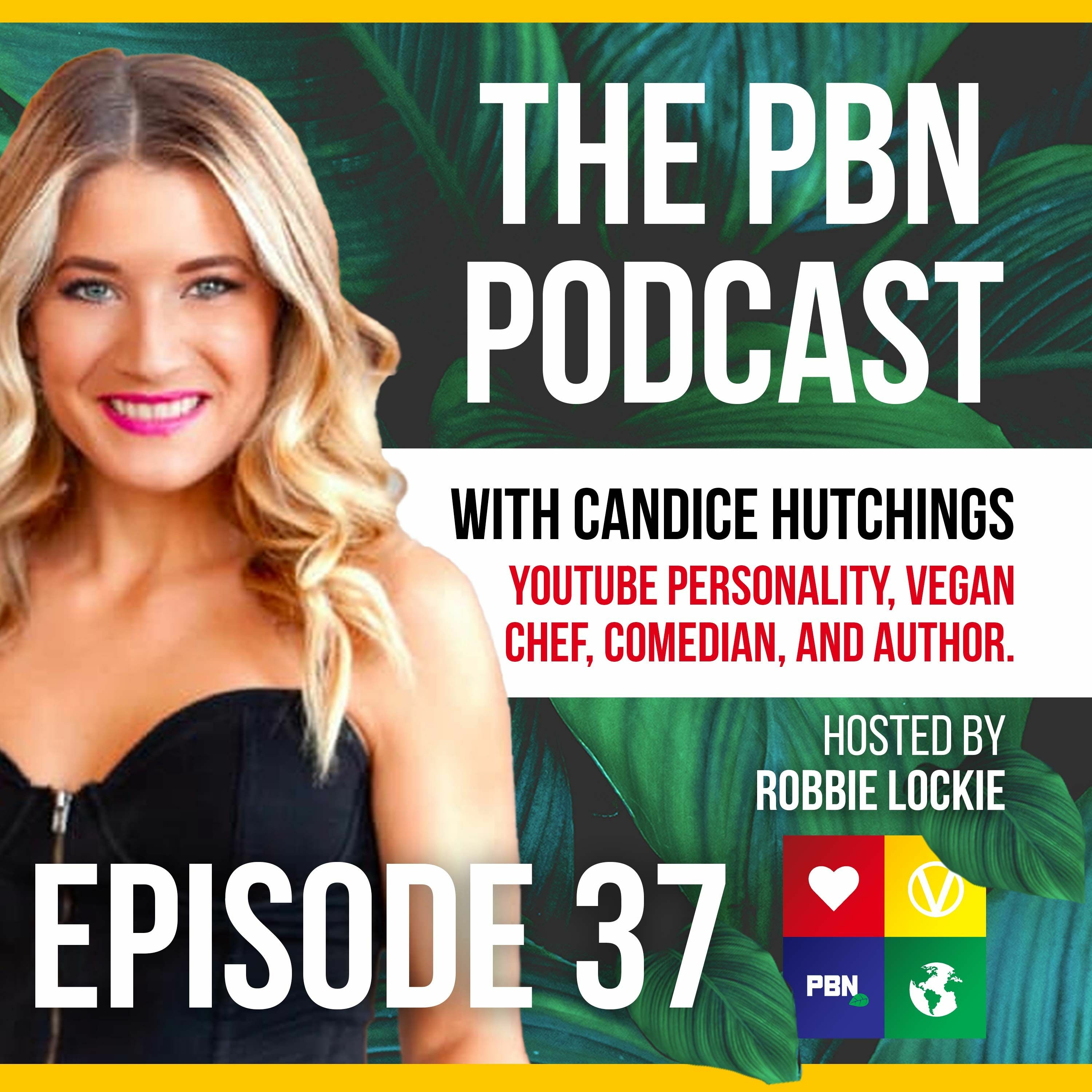 Vegan Chef, Author, & YouTube Sensation. Interview w/ Candice Hutchings (The Edgy Veg) | Episode 37