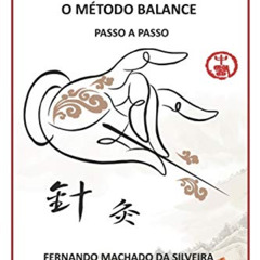 Get EPUB 💕 Acupuntura, O Método Balance Passo a Passo (Portuguese Edition) by  Prof