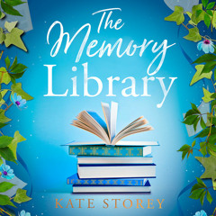 The Memory Library, By Kate Storey, Read by Jilly Bond and Imogen Wilde