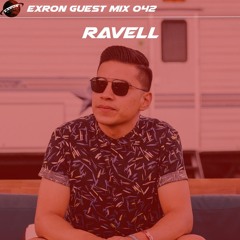 Exron Exclusive Guest Mix 042: Ravell