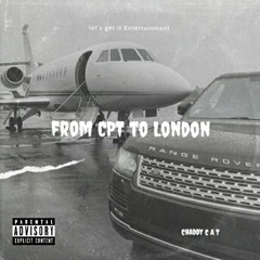 Chaddy C A T - From CPT to LONDON