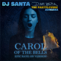 Carol Of The Bells (Rave On Edit 2025) [feat. Daim Vega & Adriana]