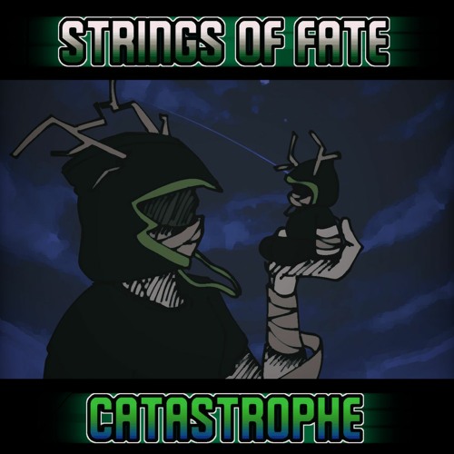 Strings Of Fate: Catastrophe