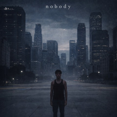 nobody (prod. rayoffkey)