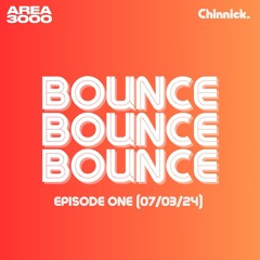 BounceBounceBounce - Episode 1 (07/03/24)