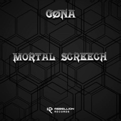 GØNA - Mortal Screech (FREE DL)