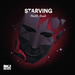 Noid x Eneli - Starving