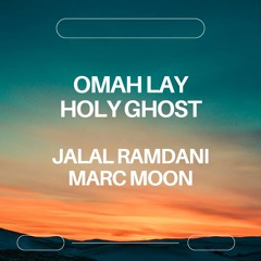 Omah Lay - Holy Ghost (Jalal Ramdani & Marc Moon Remix)