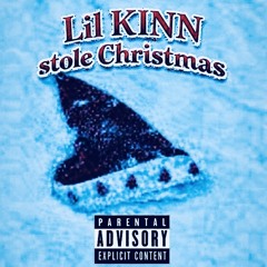 lil KINN STOLE CHRISTMAS