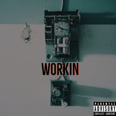 Workin (prod. by T2)