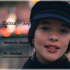 Ouidad Zaina  وداد - زينة ا (Mostafa Akmal Remix)