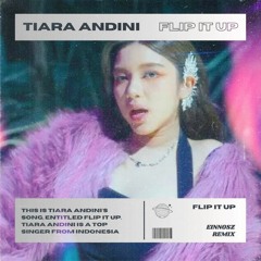 Tiara Andini - Flip It Up (Einnosz Remix)