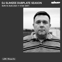 DJ Slimzee Dubplate Season - 15 August 2021