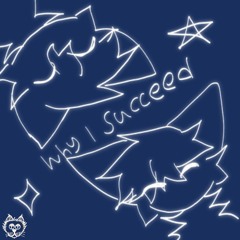 Spikecat & 0re0cat - Why I Succeed