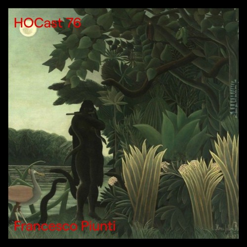 HOCast #76 - Francesco Piunti