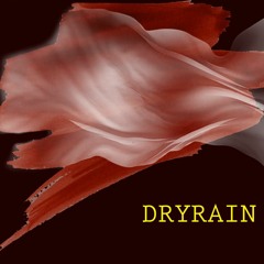 Dryrain