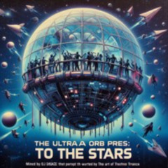 The Ultra Orb - "To the Stars"