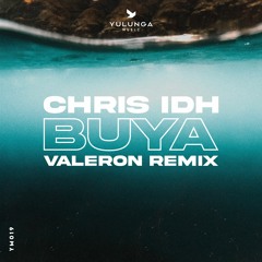 Chris IDH - Buya (Valeron Remix)