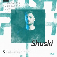 PUSHCAST001 | Shuski