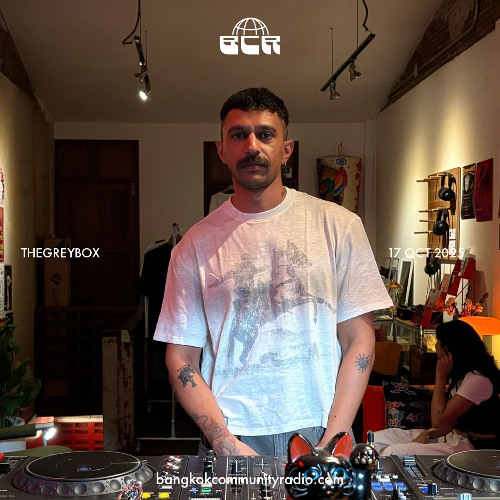 thegreybox - 17th October 2025 | Bangkok Community Radio