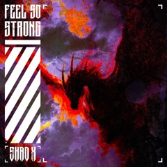 FEEL SØ STRONG