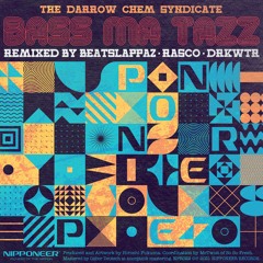 THE DARROW CHEM SYNDICATE - Bass Ma Tazz (Rasco Remix)