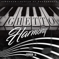 Ghetto Harmony Ft SoGqSmooth