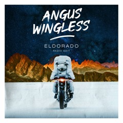 ANGUS WINGLESS - Eldorado (Radio Edit)