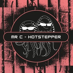Mr C - Hotstepper (Free Download) [PFS53]