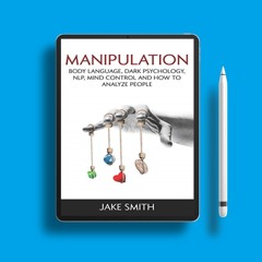 Manipulation, Body Language, Dark Psychology, NLP, Mind Control and How to Analyze People: Mast