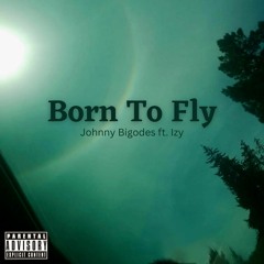 Born To Fly (feat. Izy)