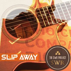 Slip Away
