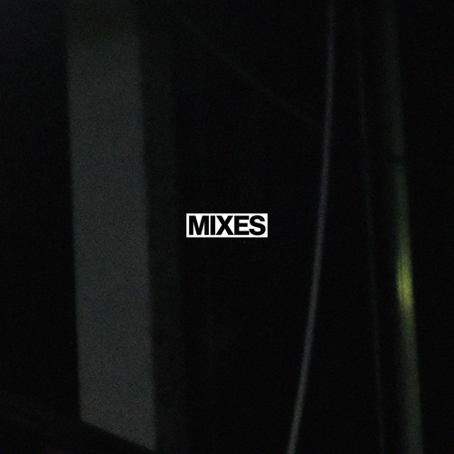 Mixes