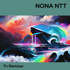 NONA NTT (Remastered 2024)