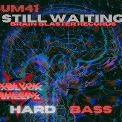 SUM41 STILL WAITING feat xBLVCK SHEEPx (PROMO)