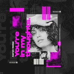 Aaron Noise - You're In My Thoughts