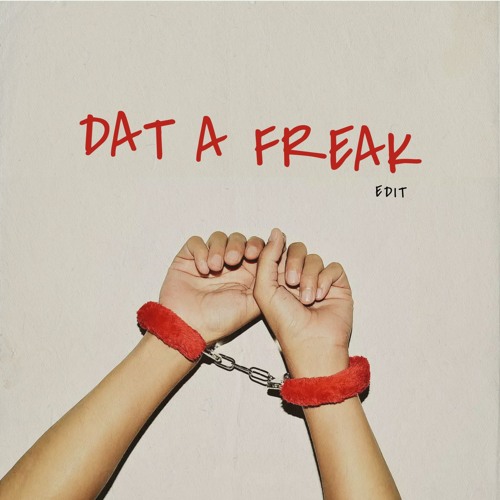 Pumpyoursound Dat A Freak Pumpyoursound Dat A Freak
