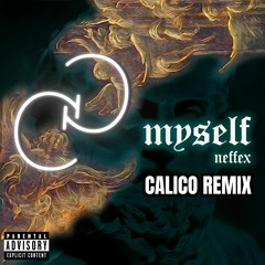 NEFFEX - Myself (CALICO REMIX) [Copyright Free] No.27  @neffexmusic