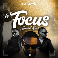 Dj Key's  - Le Focus  (Bouss Edition 1)