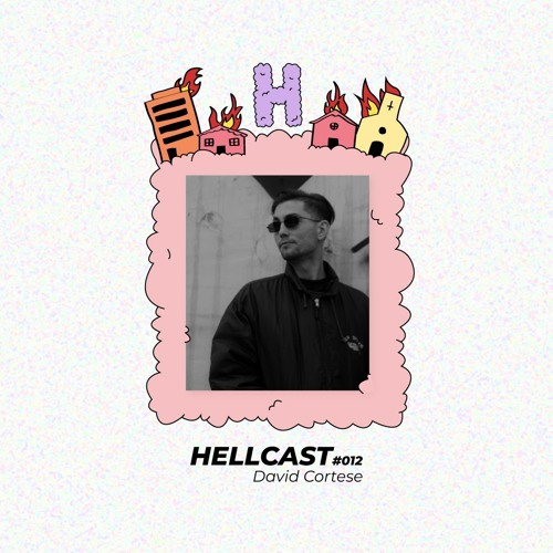 HELLCAST #012 - David Cortese