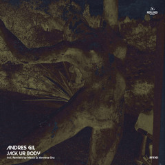 Andres Gil - Jack Ur Body (Marck D Remix)
