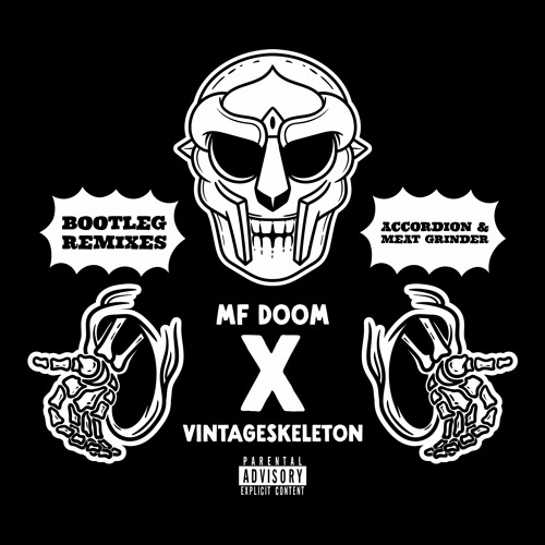 Stream MEAT GRINDER [BOOTLEG REMIX] MF DOOM x VINTAGESKELETON by