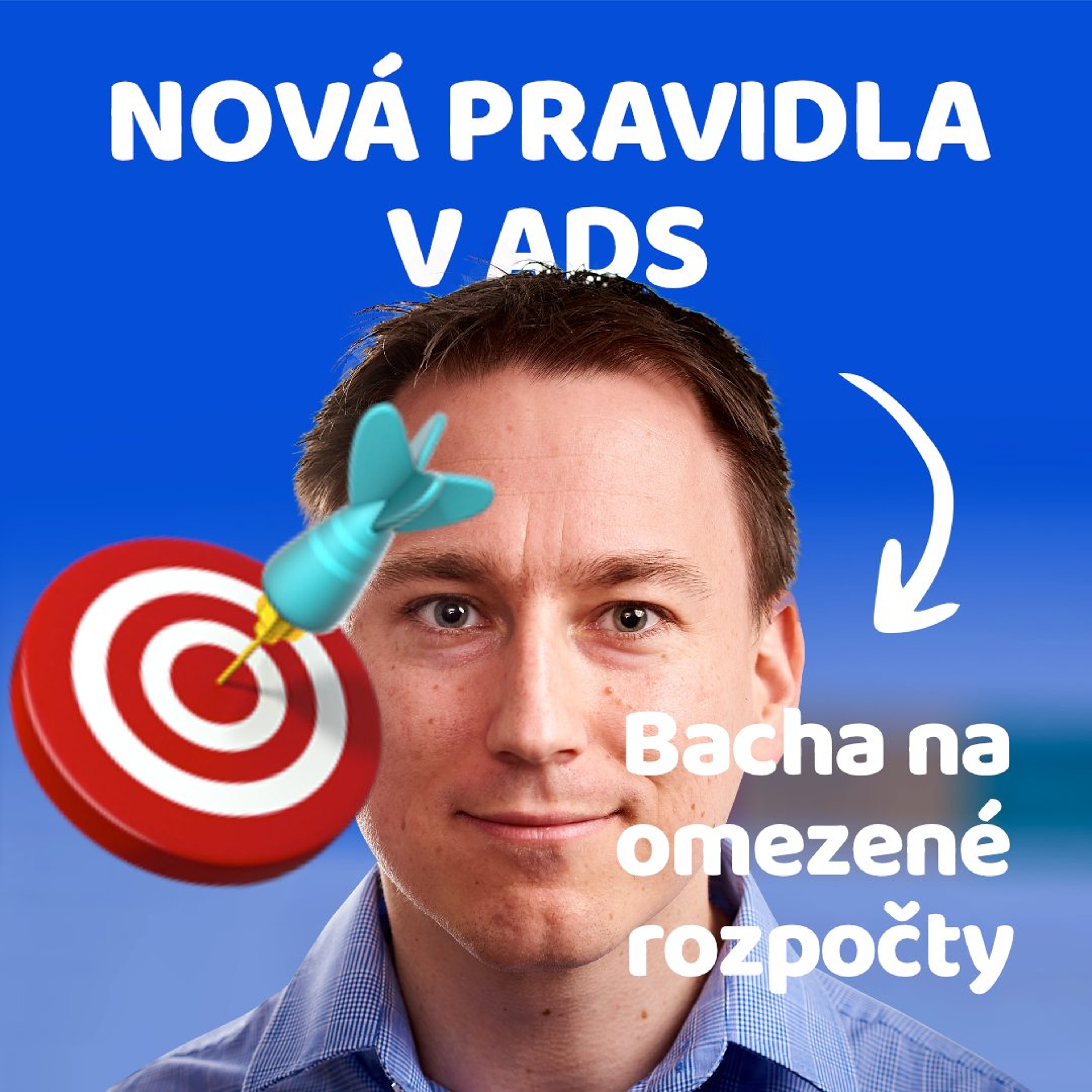 Google Ads oznamuje změny v nastavení kampaní 🎙 Slovo šéfa marketingu episode artwork