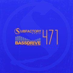 Subfactory Radio #471