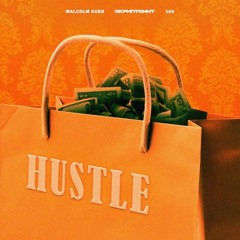 Malcolm Kush & Скриптонит & 104 — Hustle