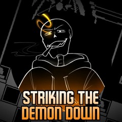 UnderSwap: Papyrus - Striking the Demon Down [REMIX]